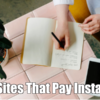 Survey Sites That Pay Instantly